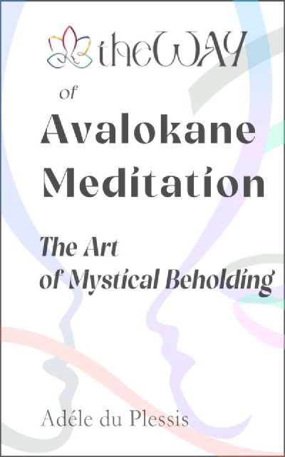 theWAY of Avalokane Meditation