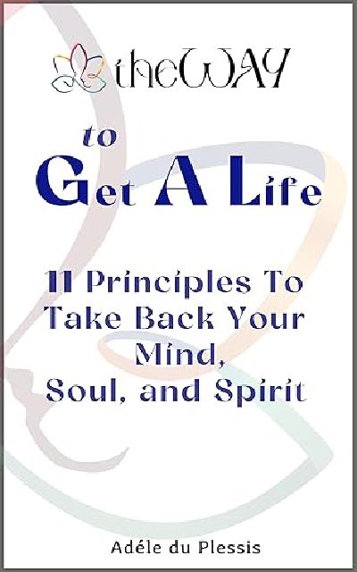 theWAY to “Get a Life”