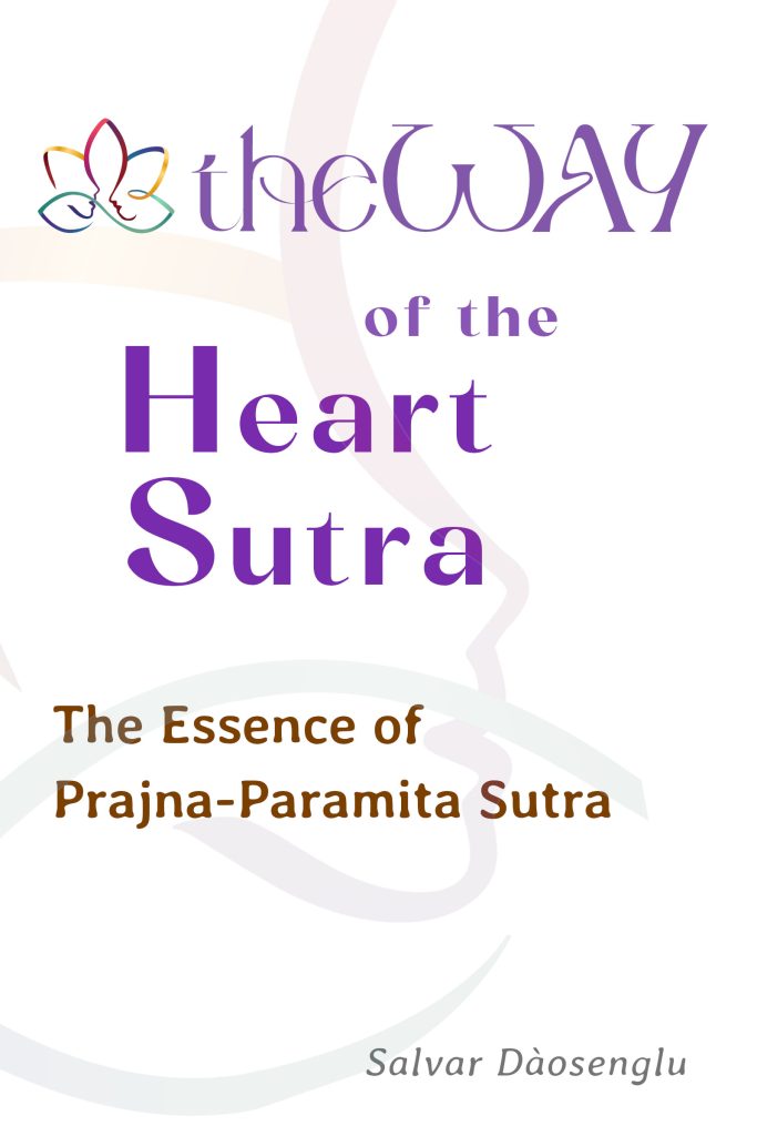 book cover. theWAY of the Heart Sutra: the Essence of Prajna-Paramita Sutra