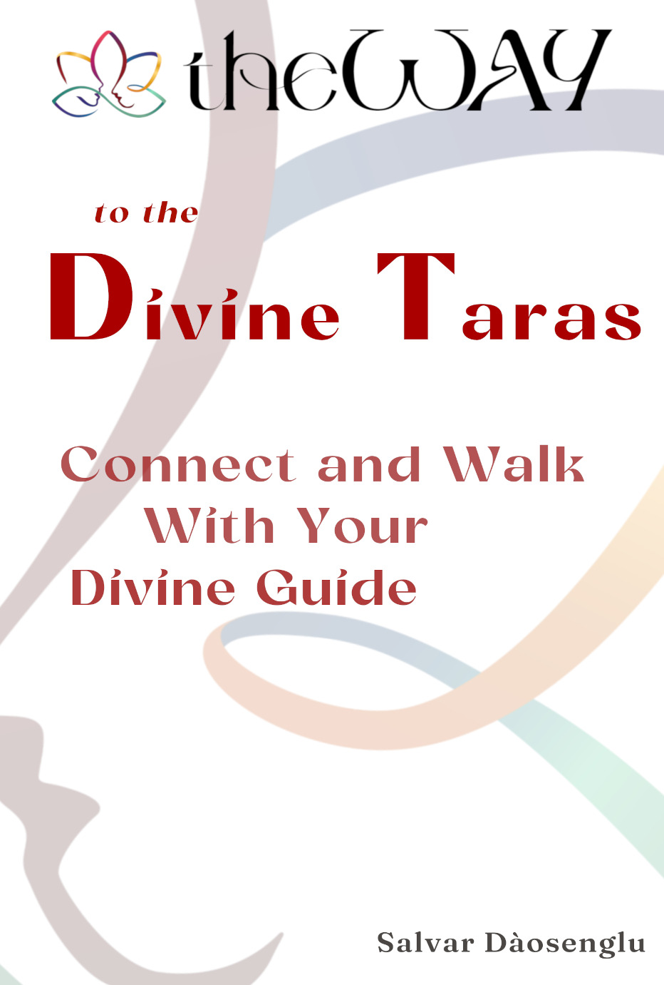 theWAy to the Divine Taras- book cover web theWAY to the Divine Taras- book cover web
