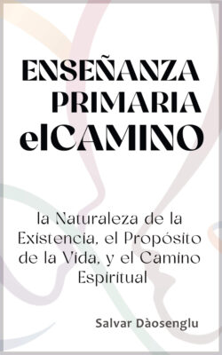 book cover Naturaleza de la Existencia, el Propósito de la Vida, y el Camino Espiritual